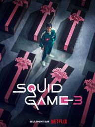 Squid Game S3 (sur NETFLIX)